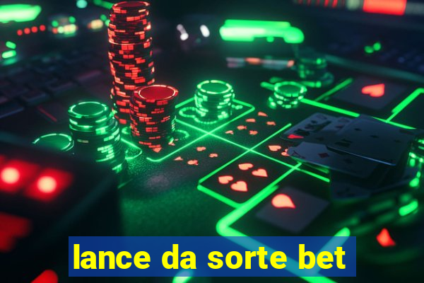 lance da sorte bet